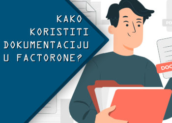 Kako koristiti dokumentaciju u FactorOne?