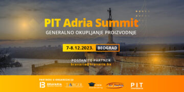 PIT Adria Summit 2023:  “Mjesto susreta proizvodnje i industrije na kojem morate biti!”